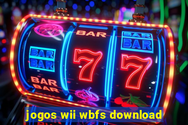 jogos wii wbfs download