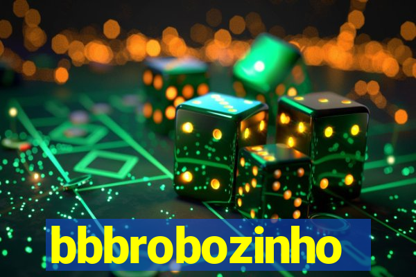 bbbrobozinho