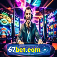 67bet.com - caça-níqueis online cassino