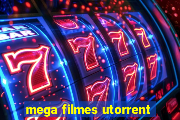 mega filmes utorrent