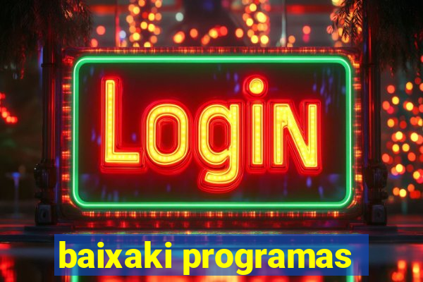 baixaki programas