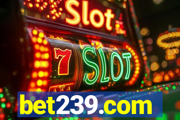 bet239.com