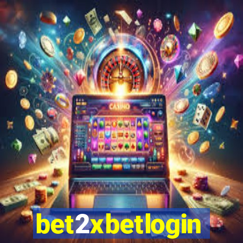 bet2xbetlogin