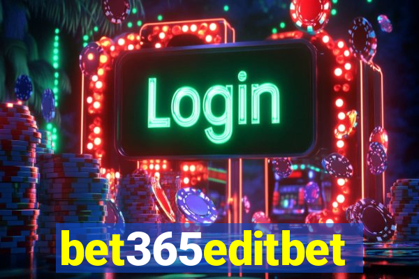 bet365editbet