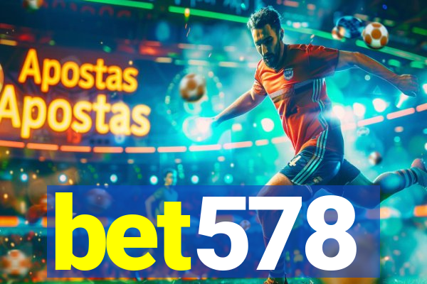 bet578