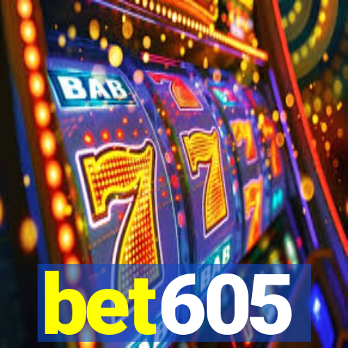 bet605