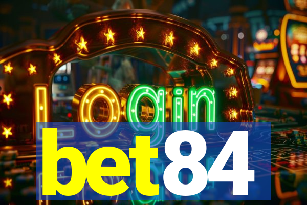 bet84