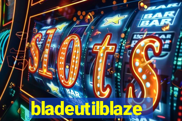 bladeutilblaze