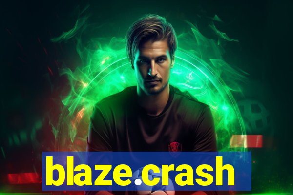 blaze.crash