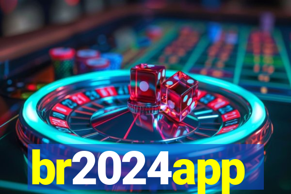 br2024app