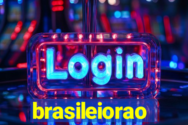 brasileiorao