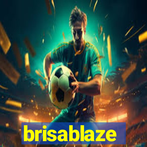 brisablaze