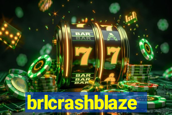 brlcrashblaze