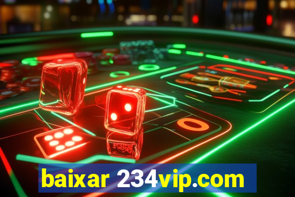 baixar 234vip.com