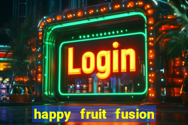 happy fruit fusion paga mesmo