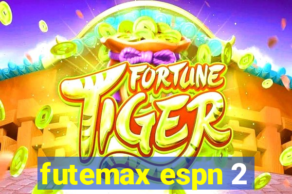 futemax espn 2