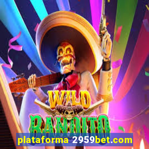 plataforma 2959bet.com