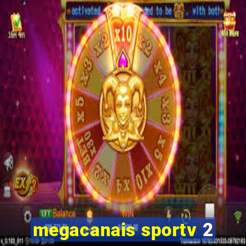 megacanais sportv 2