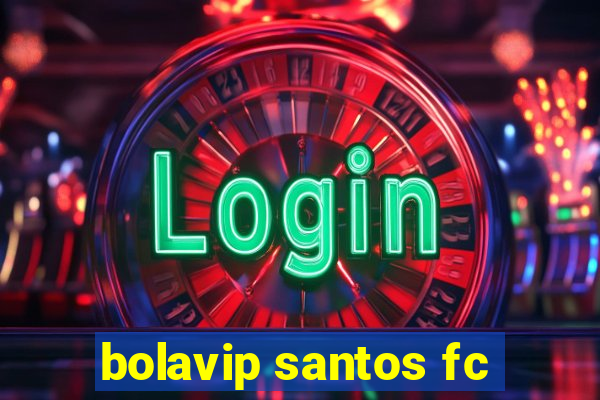 bolavip santos fc