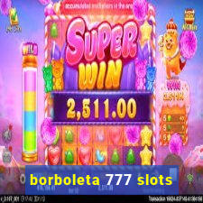 borboleta 777 slots