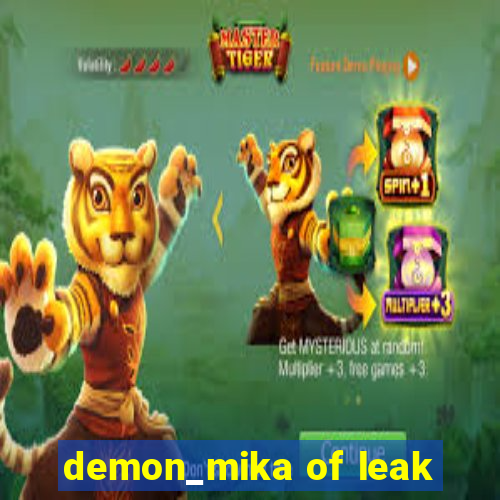 demon_mika of leak