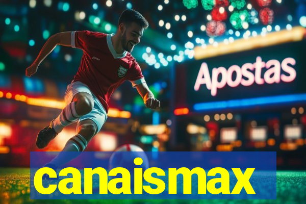 canaismax