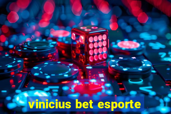 vinicius bet esporte