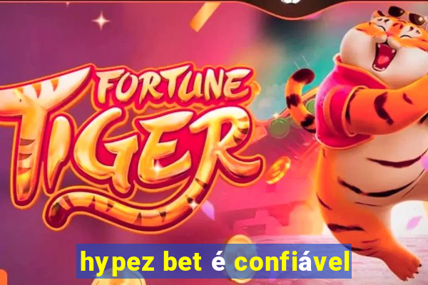 hypez bet é confiável