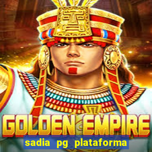 sadia pg plataforma de jogos