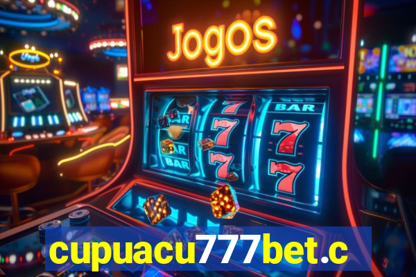 cupuacu777bet.com