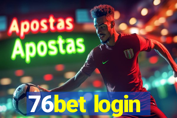 76bet login