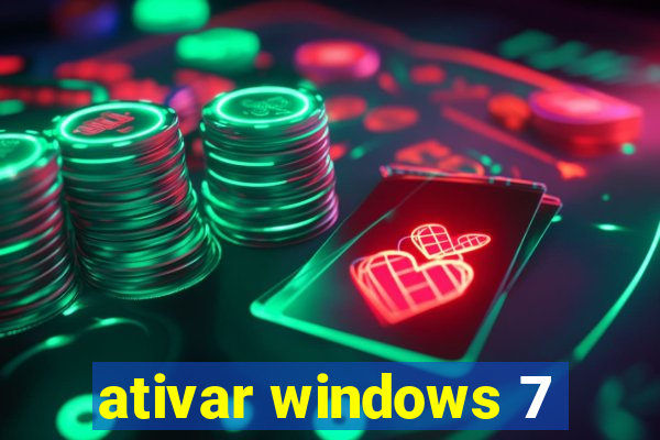 ativar windows 7