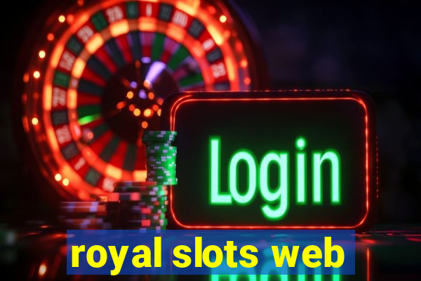 royal slots web