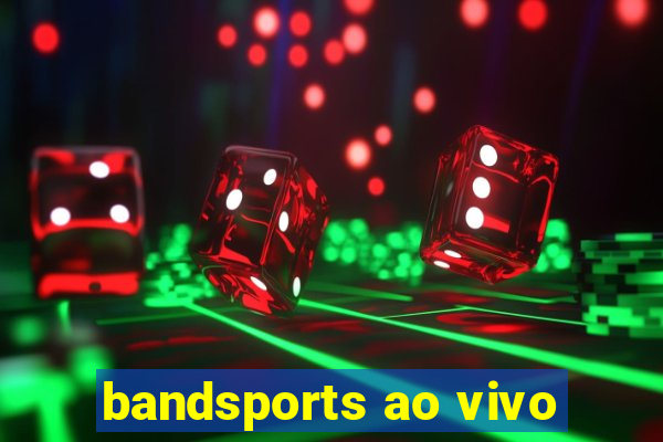 bandsports ao vivo