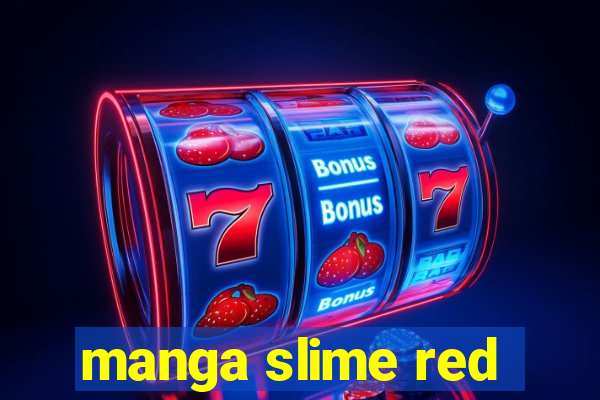 manga slime red