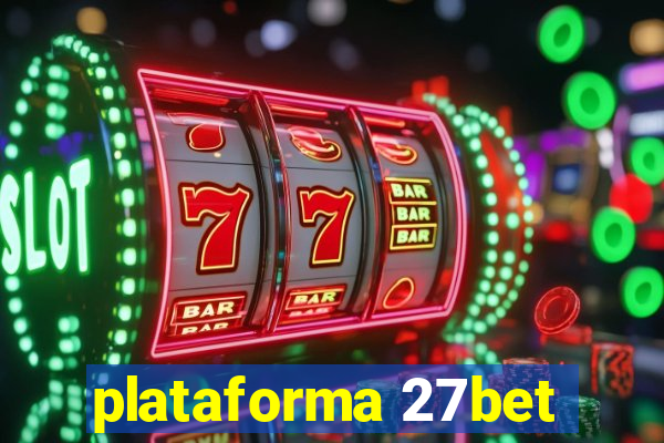 plataforma 27bet