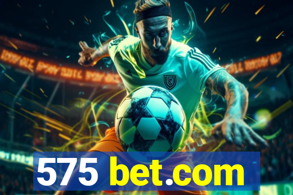 575 bet.com