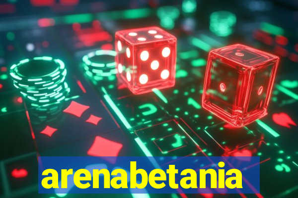 arenabetania