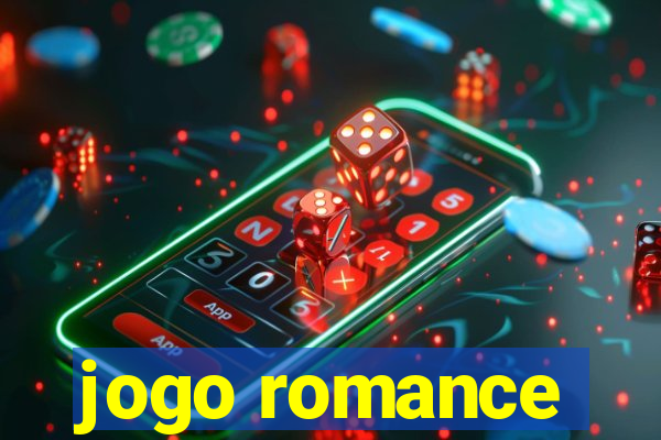 jogo romance