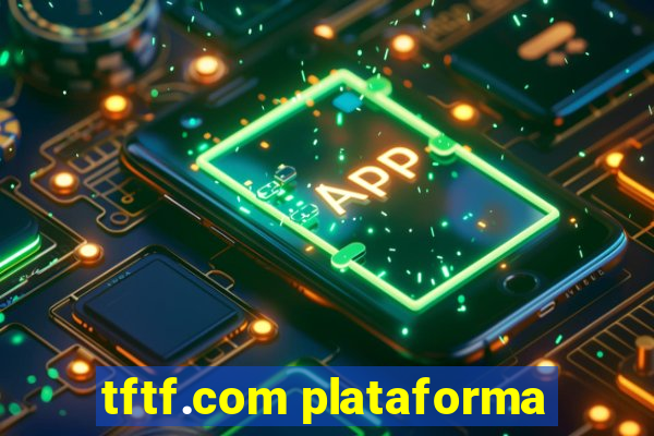 tftf.com plataforma