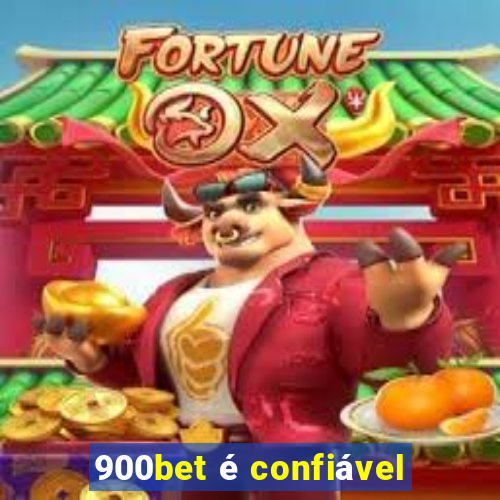 900bet é confiável