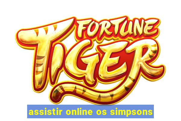 assistir online os simpsons