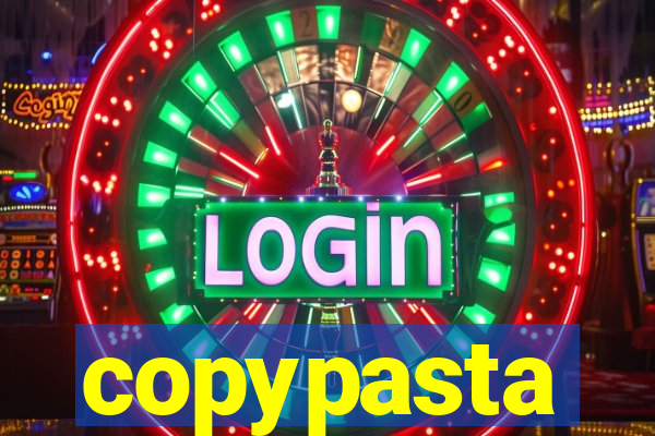 copypasta