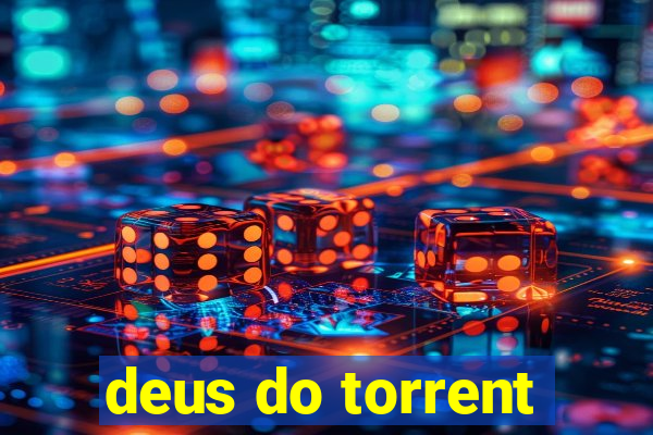 deus do torrent