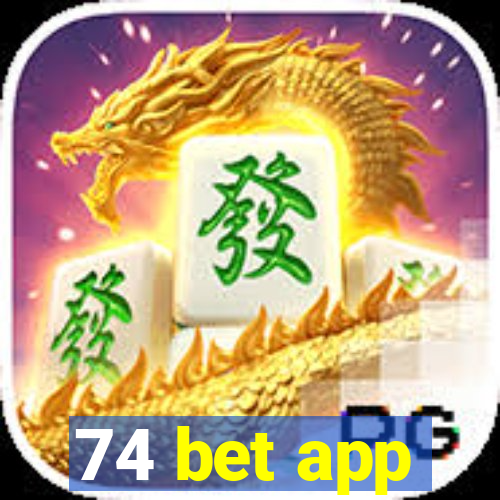 74 bet app