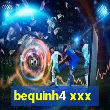 bequinh4 xxx