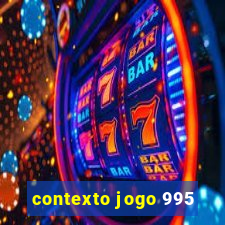 contexto jogo 995