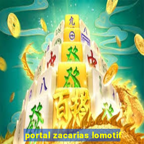 portal zacarias lomotif