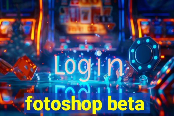 fotoshop beta