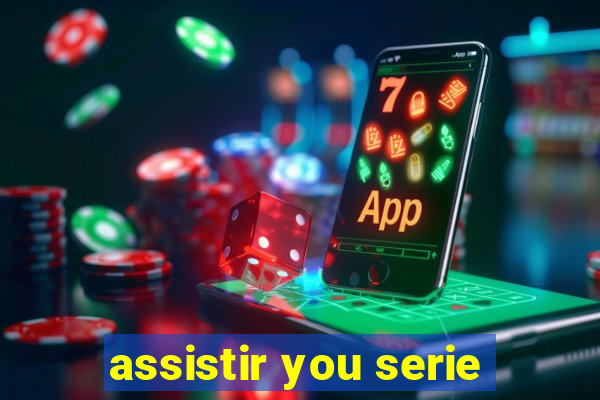 assistir you serie